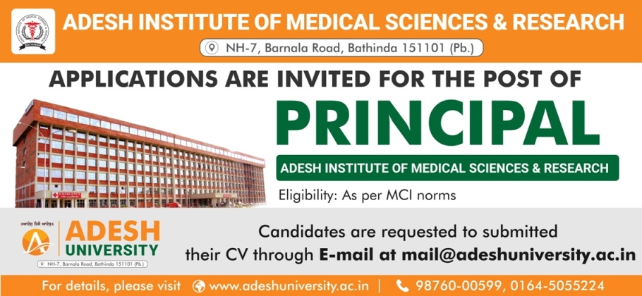 Applications are invited for the post of Principal for Adesh Institute of Medical Sciences & Research